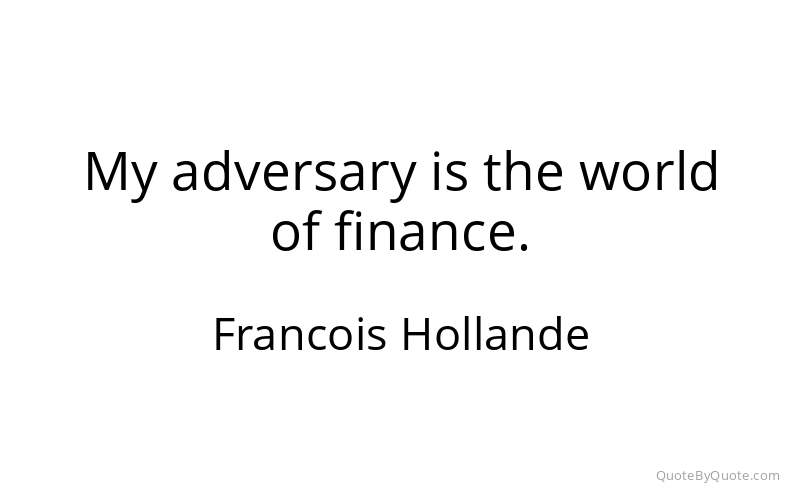 Preview image for this quote by Francois Hollande