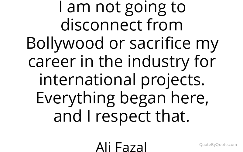 Preview image for this quote by Ali Fazal