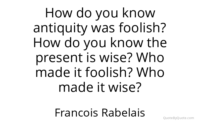 Preview image for this quote by Francois Rabelais