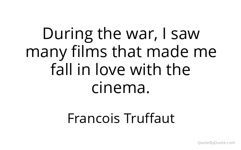 Preview image for this quote by Francois Truffaut