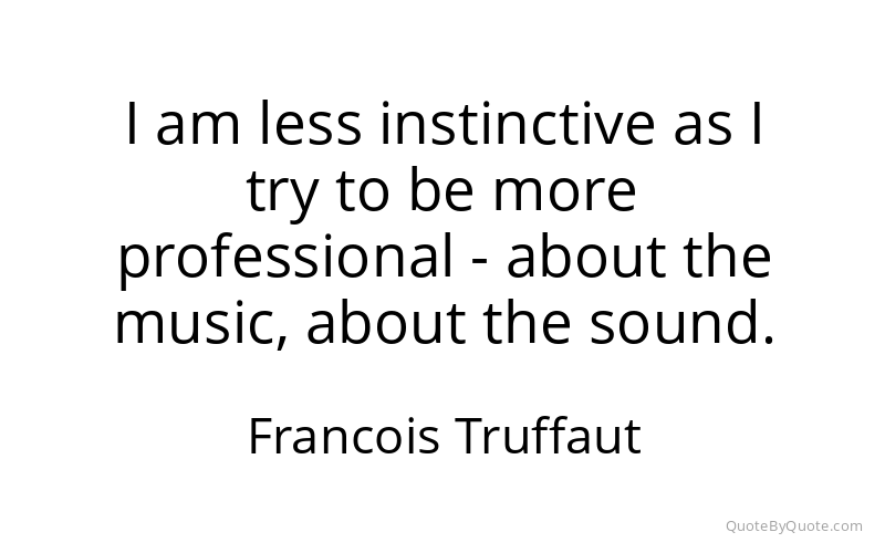 Preview image for this quote by Francois Truffaut