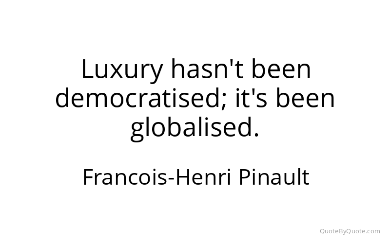 Preview image for this quote by Francois-Henri Pinault