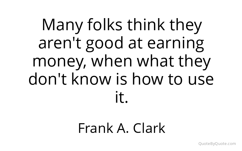 Preview image for this quote by Frank A. Clark