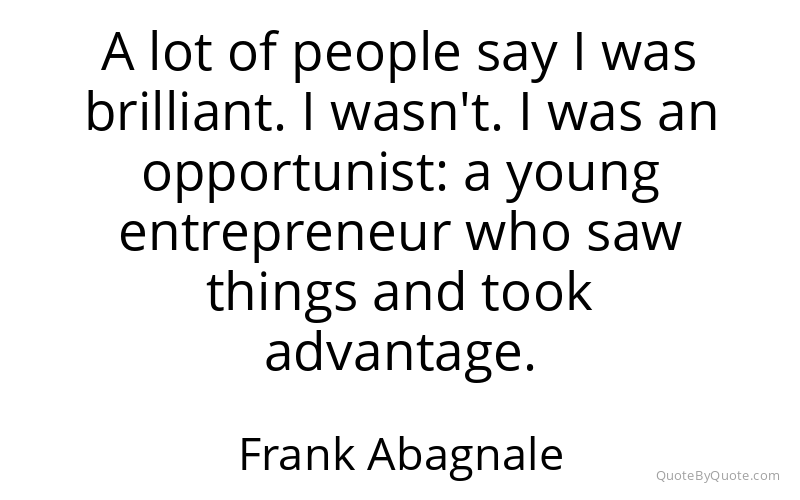 Preview image for this quote by Frank Abagnale