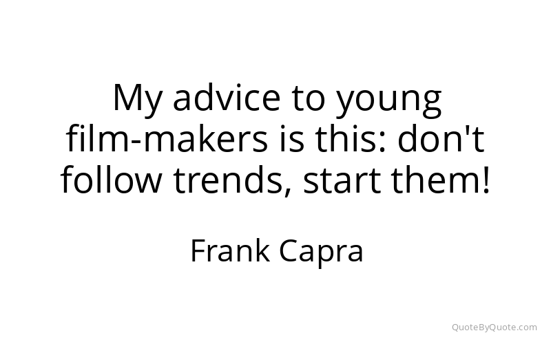 Preview image for this quote by Frank Capra