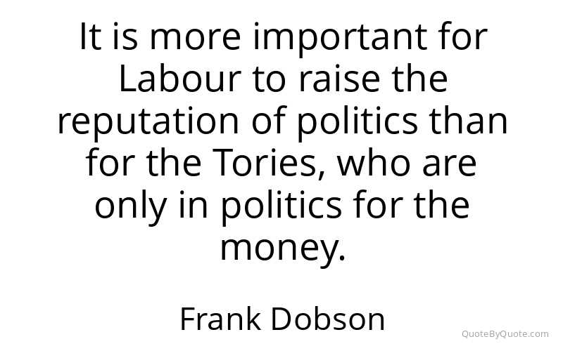 Preview image for this quote by Frank Dobson