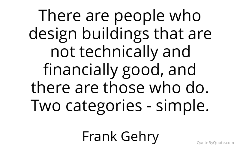 Preview image for this quote by Frank Gehry