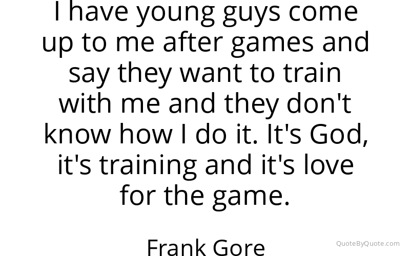 Preview image for this quote by Frank Gore