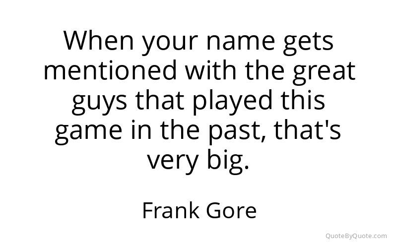 Preview image for this quote by Frank Gore