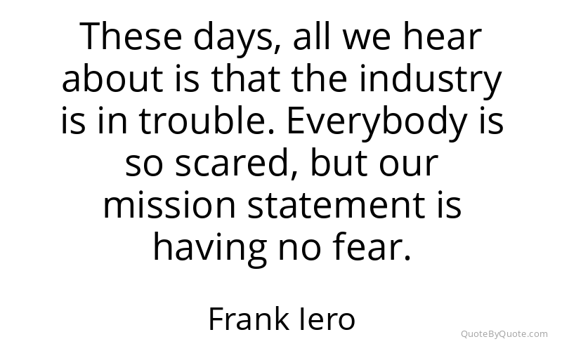Preview image for this quote by Frank Iero