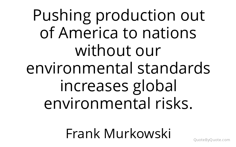 Preview image for this quote by Frank Murkowski