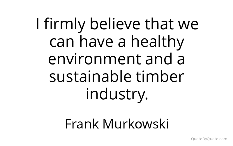 Preview image for this quote by Frank Murkowski