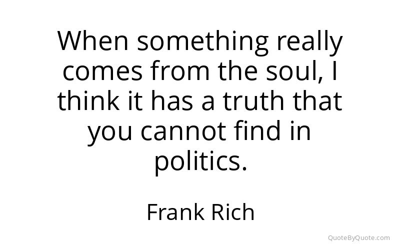 Preview image for this quote by Frank Rich