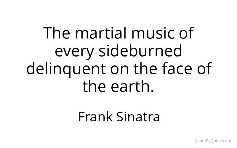 Preview image for this quote by Frank Sinatra