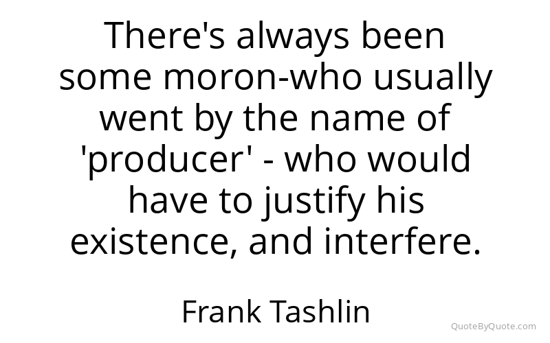 Preview image for this quote by Frank Tashlin