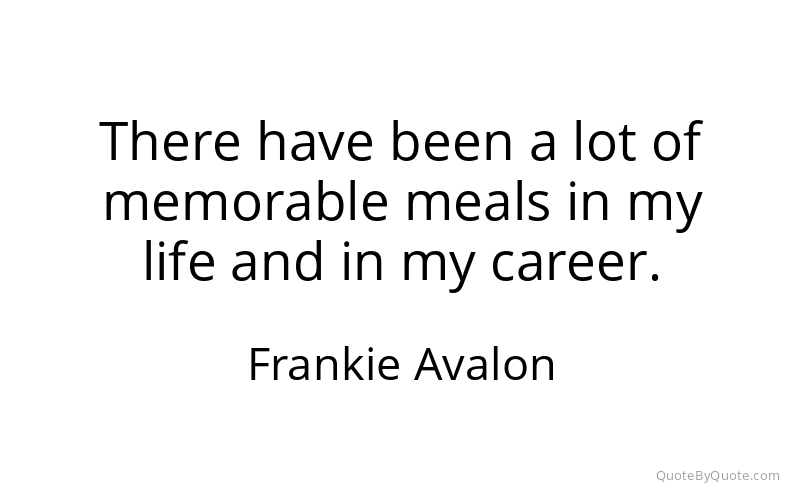 Preview image for this quote by Frankie Avalon