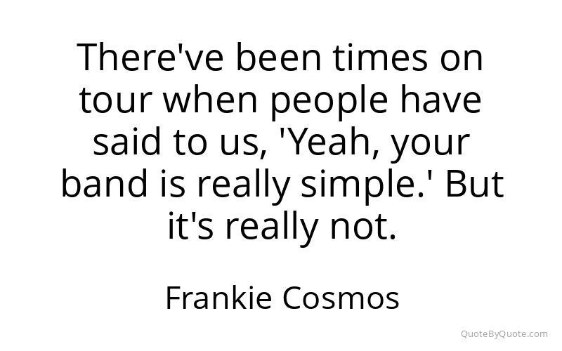 Preview image for this quote by Frankie Cosmos