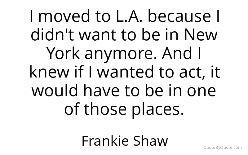 Preview image for this quote by Frankie Shaw