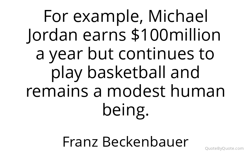 Preview image for this quote by Franz Beckenbauer