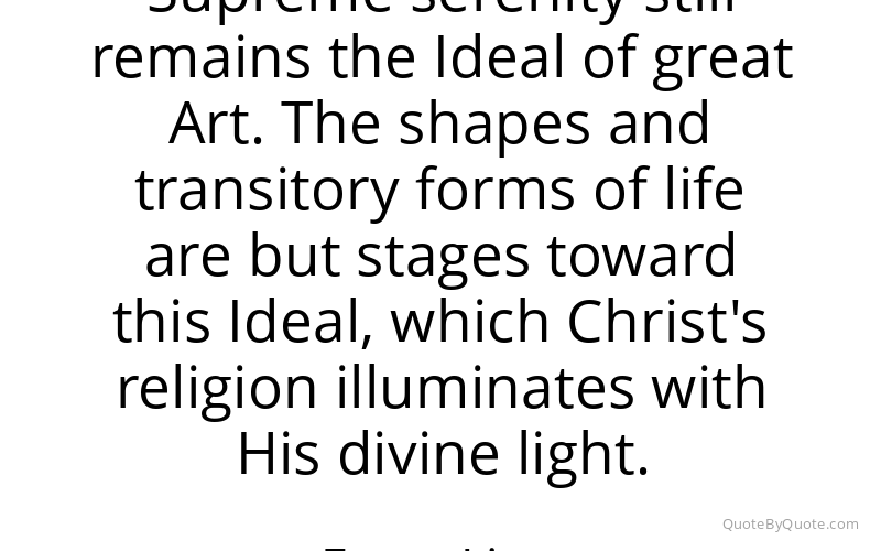 Preview image for this quote by Franz Liszt