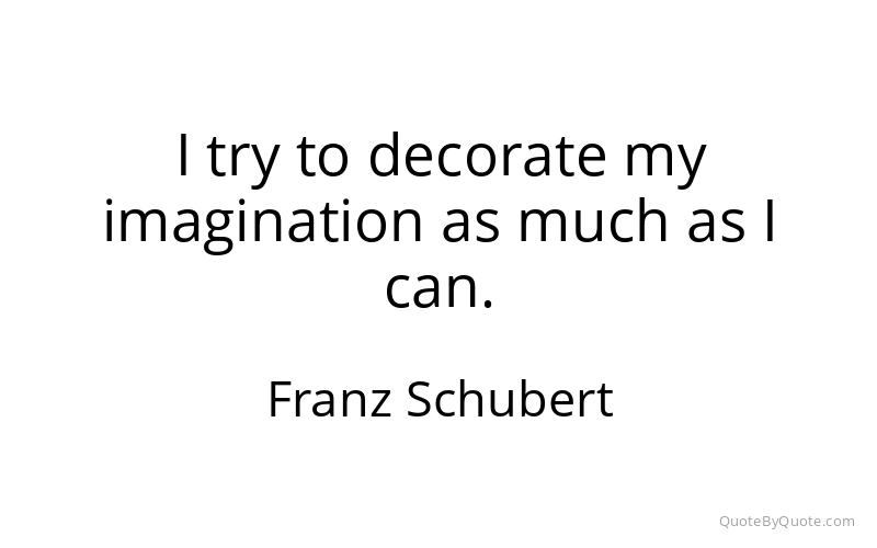 Preview image for this quote by Franz Schubert