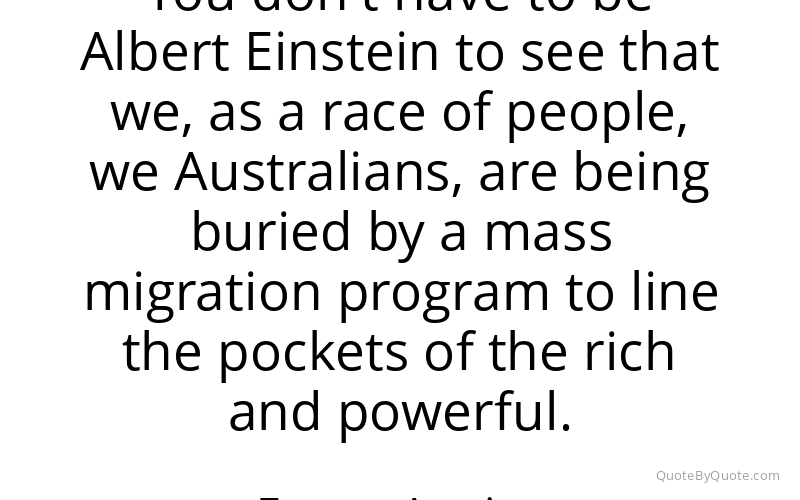 Preview image for this quote by Fraser Anning