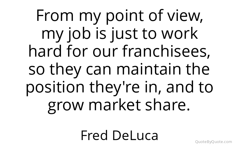 Preview image for this quote by Fred DeLuca
