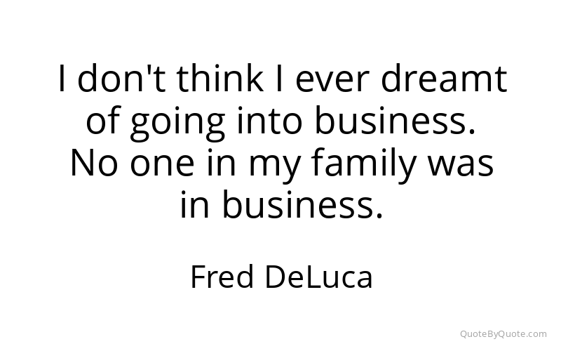 Preview image for this quote by Fred DeLuca