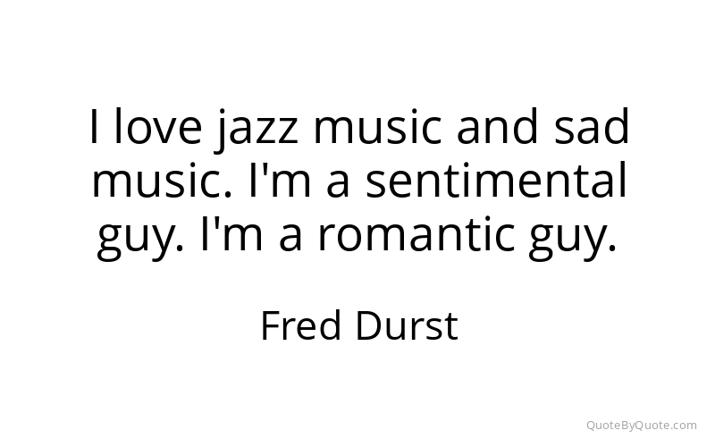 Preview image for this quote by Fred Durst