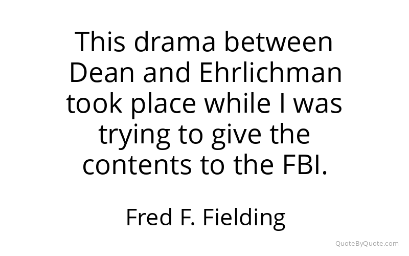 Preview image for this quote by Fred F. Fielding