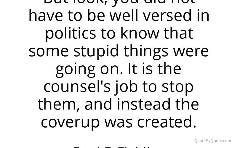 Preview image for this quote by Fred F. Fielding