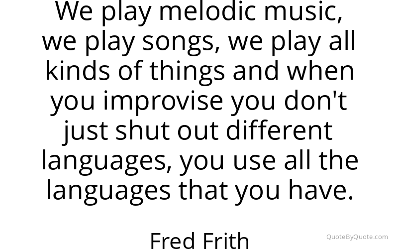 Preview image for this quote by Fred Frith