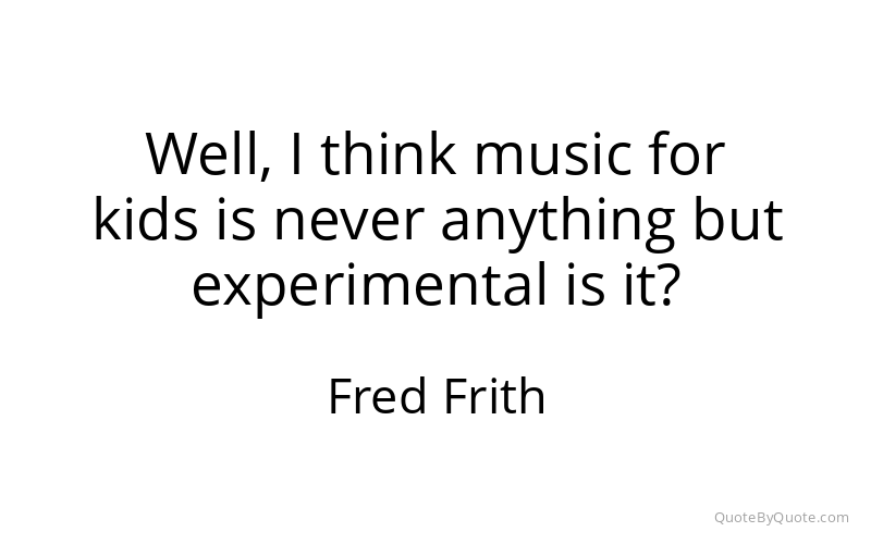 Preview image for this quote by Fred Frith