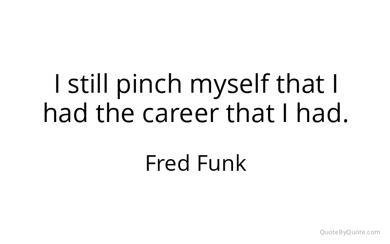 Preview image for this quote by Fred Funk