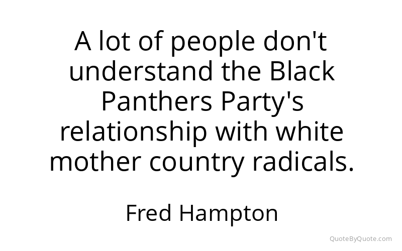 Preview image for this quote by Fred Hampton