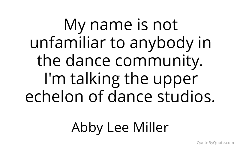 Preview image for this quote by Abby Lee Miller