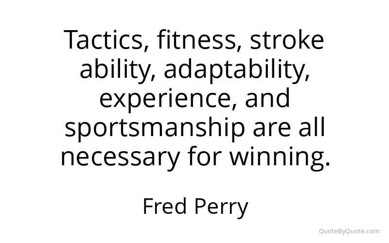 Preview image for this quote by Fred Perry