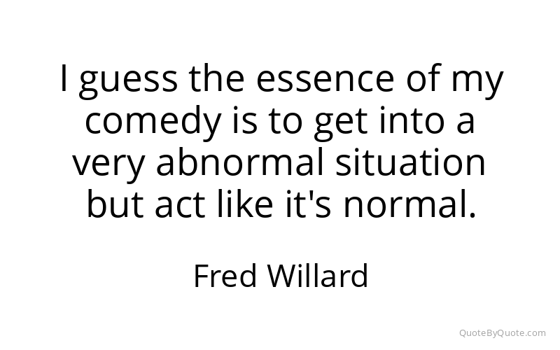 Preview image for this quote by Fred Willard