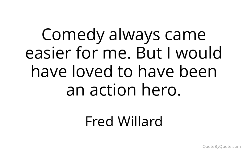 Preview image for this quote by Fred Willard