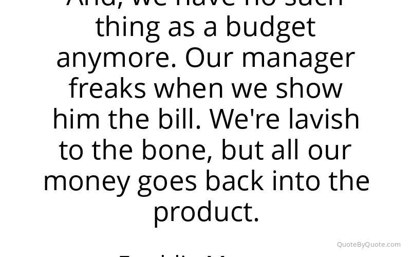 Preview image for this quote by Freddie Mercury