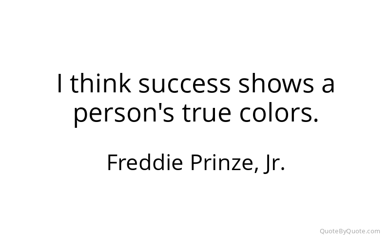 Preview image for this quote by Freddie Prinze, Jr.