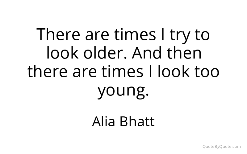 Preview image for this quote by Alia Bhatt