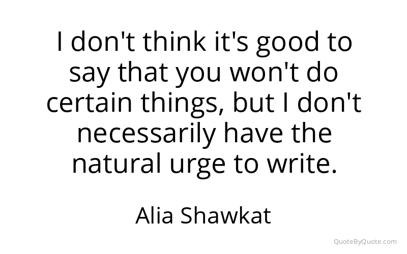 Preview image for this quote by Alia Shawkat