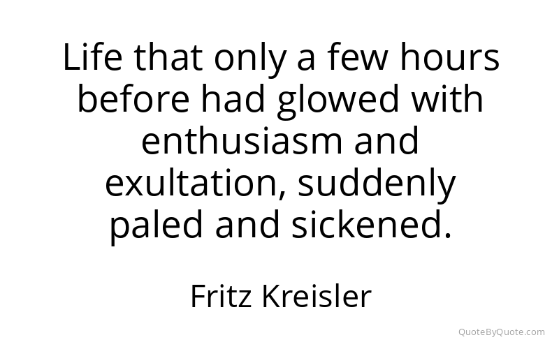 Preview image for this quote by Fritz Kreisler