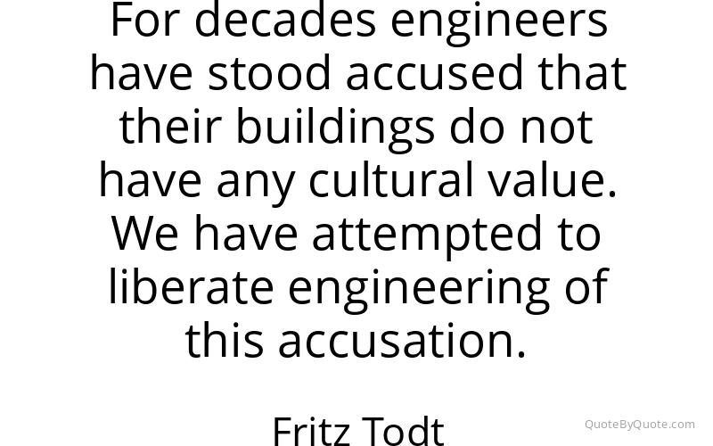 Preview image for this quote by Fritz Todt
