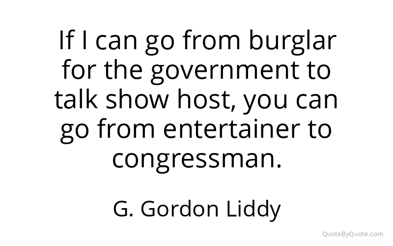 Preview image for this quote by G. Gordon Liddy