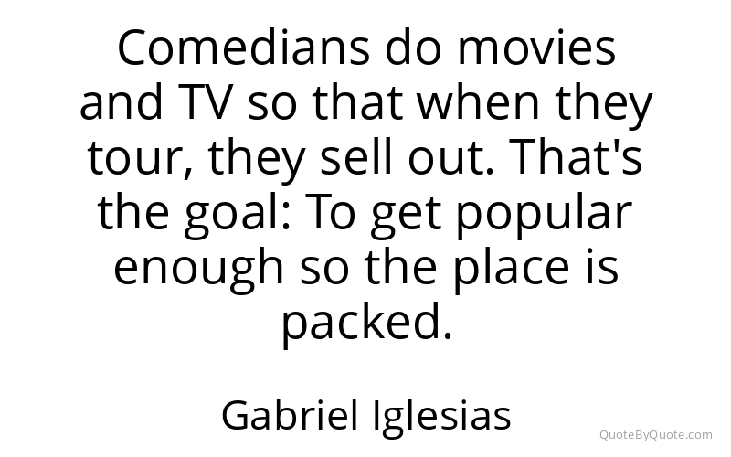 Preview image for this quote by Gabriel Iglesias