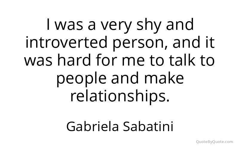 Preview image for this quote by Gabriela Sabatini