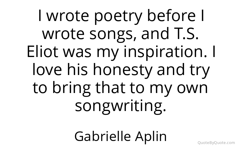 Preview image for this quote by Gabrielle Aplin