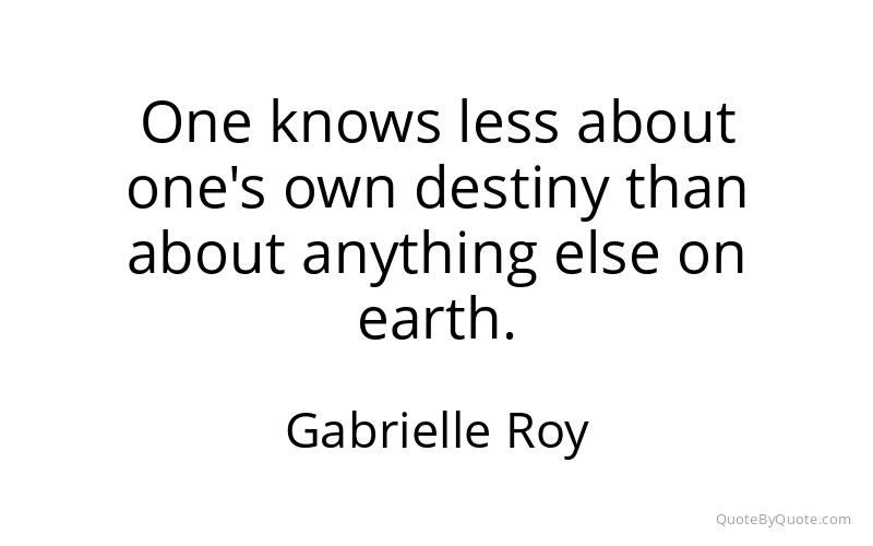 Preview image for this quote by Gabrielle Roy